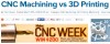 CNC Machining vs 3D Printing
